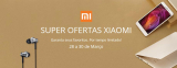 Super ofertas Xiaomi – Mega descontos em lançamentos